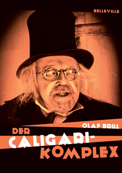 Olaf Brill: Der CALIGARI-Komplex